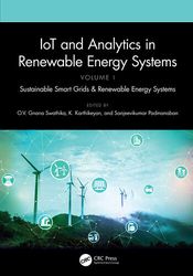 IoT and Analytics in Renewable Energy Systems (Volume 1) Sustainable Smart Grids & Renewable Energy Systems