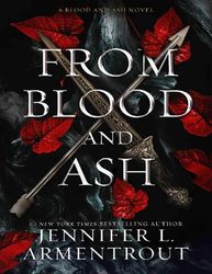 From Blood and Ash by Jennifer L. Armentrout –  Kindle Edition