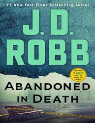 Abandoned in Death By J. D. Robb –  Kindle Edition