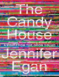 the candy house by jennifer egan –  kindle edition