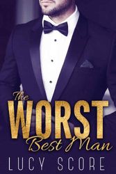 The Worst Best Man by Lucy Score  –  Kindle Edition