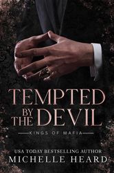 Tempted By The Devil (Kings Of Mafia)  by Michelle Heard  –  Kindle Edition