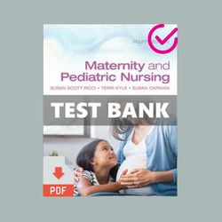 Test Bank for Maternity and Pediatric Nursing (4th Edition)
