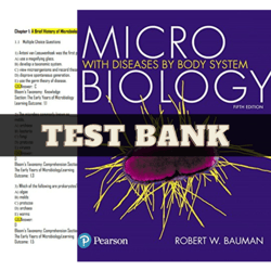 Test Bank Microbiology with Diseases by Body System 5TH Edition, Bauman