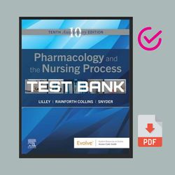 Pharmacology And The Nursing Process 10th Edition Test Bank