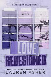 Love Redesigned (Lakefront Billionaires Book 1) by Lauren Asher