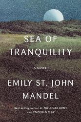 Sea of Tranquility by Emily St. John Mandel :  Kindle Edition