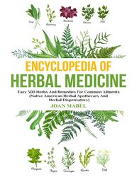 Encyclopedia of Herbal Medicine -- :  Kindle Edition