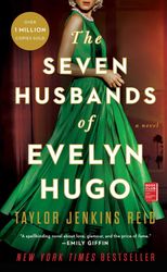 The Seven Husbands of Evelyn Hugo: A Novel By Taylor Jenkins Reid