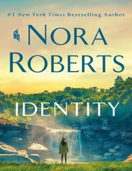 Identity A Novel by Nora Roberts by Suzanne Collins