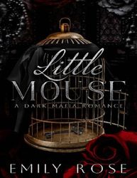 Little Mouse: Dark Mafia Romance (New York Mafia Series)