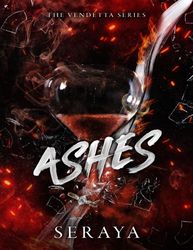 Ashes (The Vendetta Series Book 2) Kindle Edition
