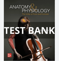 Latest 2023 Anatomy & Physiology The Unity of Form and Function 9th Edition by Kenneth S. Saladin Test Bank