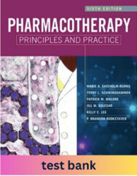 Latest 2023 Pharmacotherapy Principles and Practice 6th Edition Chisholm-Burns Test bank pdf