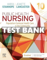 Latest 2023 Public Health Nursing Population-Centered Health Care in the Community 10th Edition Test bank | All Chapters