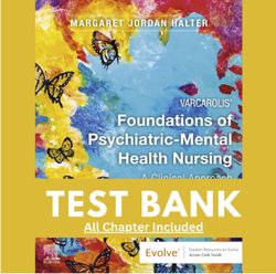Test bank For Varcarolis Foundations of Psychiatric Mental Health 9th Edition by Margaret Jordan Halter Chapter 1-36