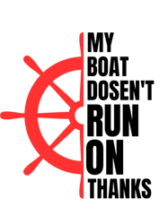my boat doesnt run on thanks Funny boat captain
