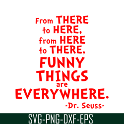 Funny Things Are Everywhere SVG, Dr Seuss SVG, Dr Seuss Quotes SVG DS105122375
