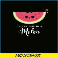 You Are One In Melon PNG, Cute Valentine PNG, Valentine Holidays PNG