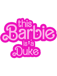 this barbie is a duke