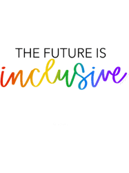 The Future is Inclusive