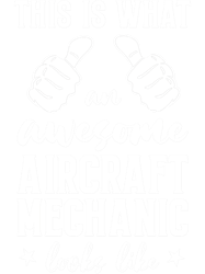 This Is What An Awesome Aircraft Mechanic Looks Like Funny Aviation Mechanic Gift