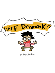 WTF Denmark!