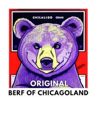 Original Berf The Bear The Original BERF of Chicagoland