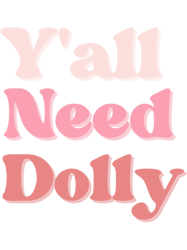 Yall Need Dolly (Country music lover)