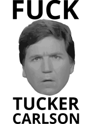 Fuck Tucker Carlson Face