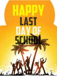 Happy Last Day Of School Welcome Summer