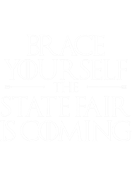 brace yourself the state fair is coming