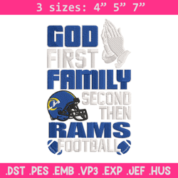 God first family second then Los Angeles Rams embroidery design, Rams embroidery, NFL embroidery, sport embroidery.
