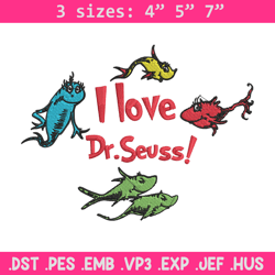 I Love Dr Seuss Embroidery Design, I Love Dr Seuss Embroidery, Embroidery File, Embroidery design, Digital download.