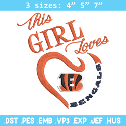 This Girl Loves Cincinnati Bengals embroidery design, Bengals embroidery, NFL embroidery, logo sport embroidery.