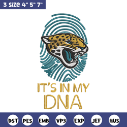 It's In My Dna Jacksonville Jaguars embroidery design, Jaguars embroidery, NFL embroidery, logo sport embroidery.