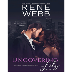 Uncovering Lily 2018  By (Rene Webb)