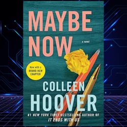 Maybe Now: A Novel (3) (Maybe Someday), by Colleen Hoover (Author).