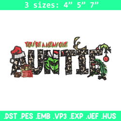 You're One Mean Auntie Grinch Christmas Embroidery design, Grinch Christmas Embroidery, Grinch design, Digital download.