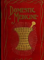 a compendium of domestic medicine and health adviser 1900