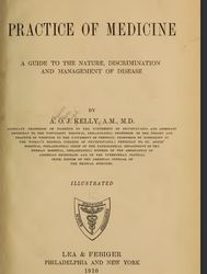 The Practice of Medicine-the Nature Discrimination and Management of Disease 1910