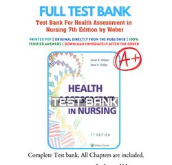 Test Bank For Health Assessment in Nursing 7th Edition by Weber full original V7