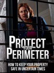Protect Your Perimeter How to Keep Your Property in Uncertain Times