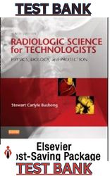 Test Bank - Radiologic Science for Technologists-Physics, Biology, and Protection 10E by Bushong