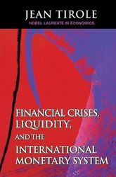 Financial Crises, Liquidity, and the International Monetary System Download