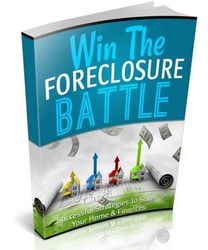Win Foreclosure Battle