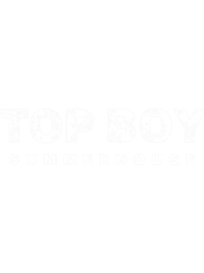 TOP BOY SUMMERHOUSE