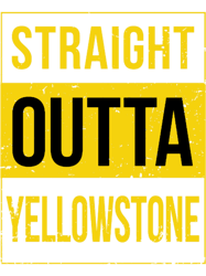 Straight outta Yellowstone