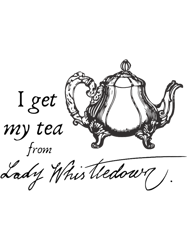 I Get My Tea From Lady WhistledownBridgerton