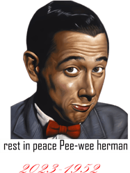 RIP Peewee herman ,Paul Reubensrest in peace Peewee herman